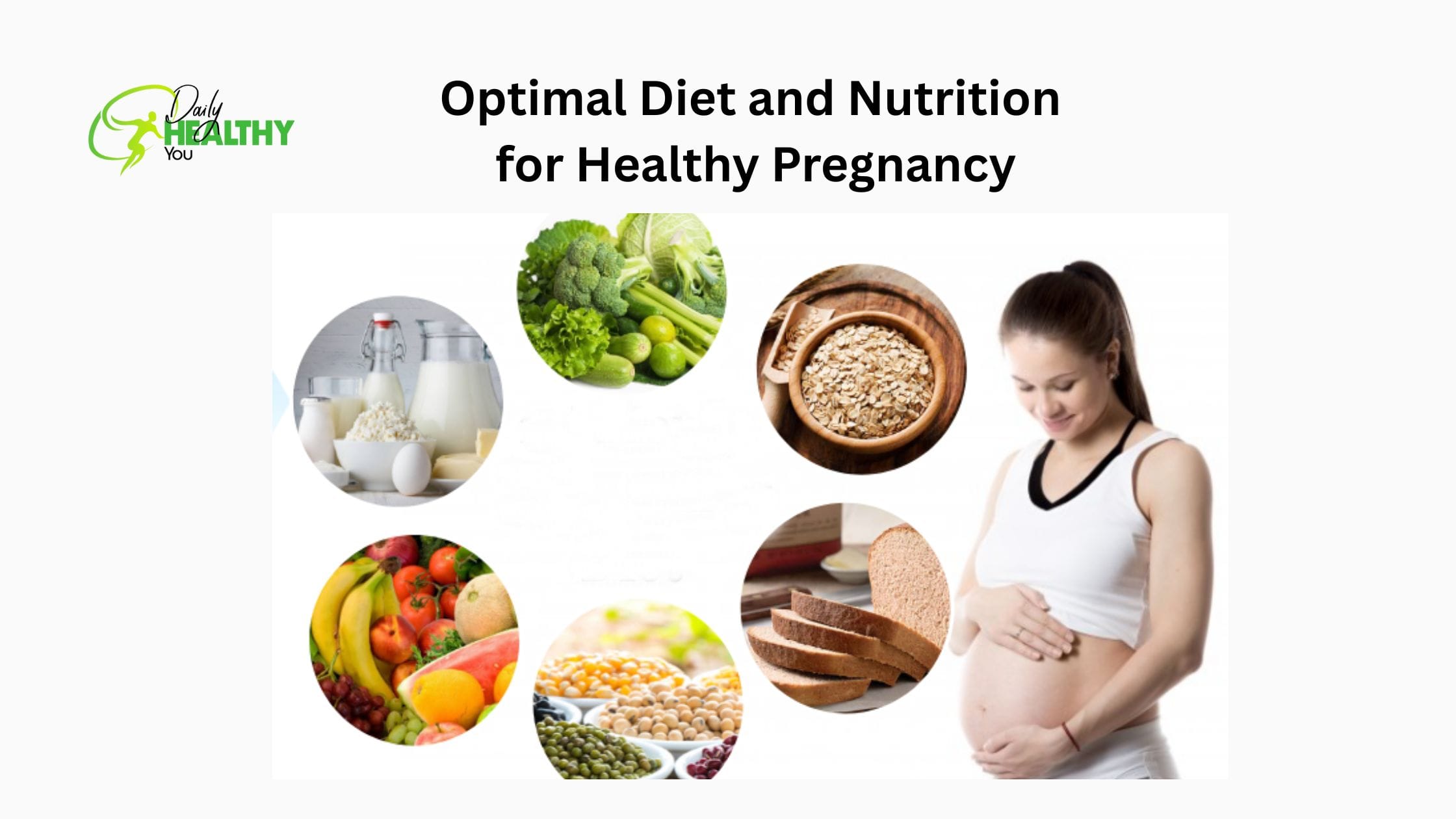 Optimal Diet and Nutrition for Healthy Pregnancy