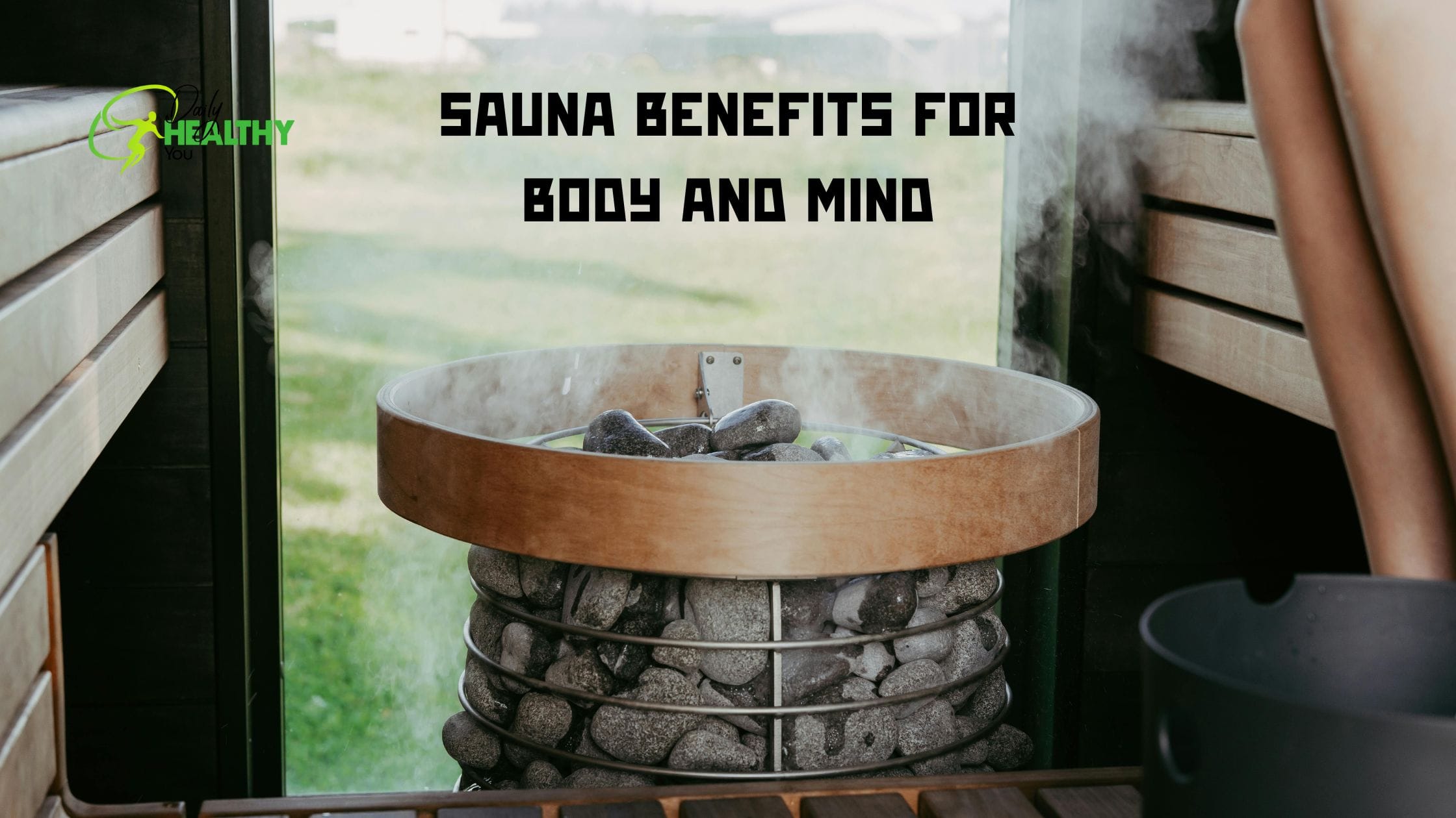 Sauna Benefits for Body and Mind