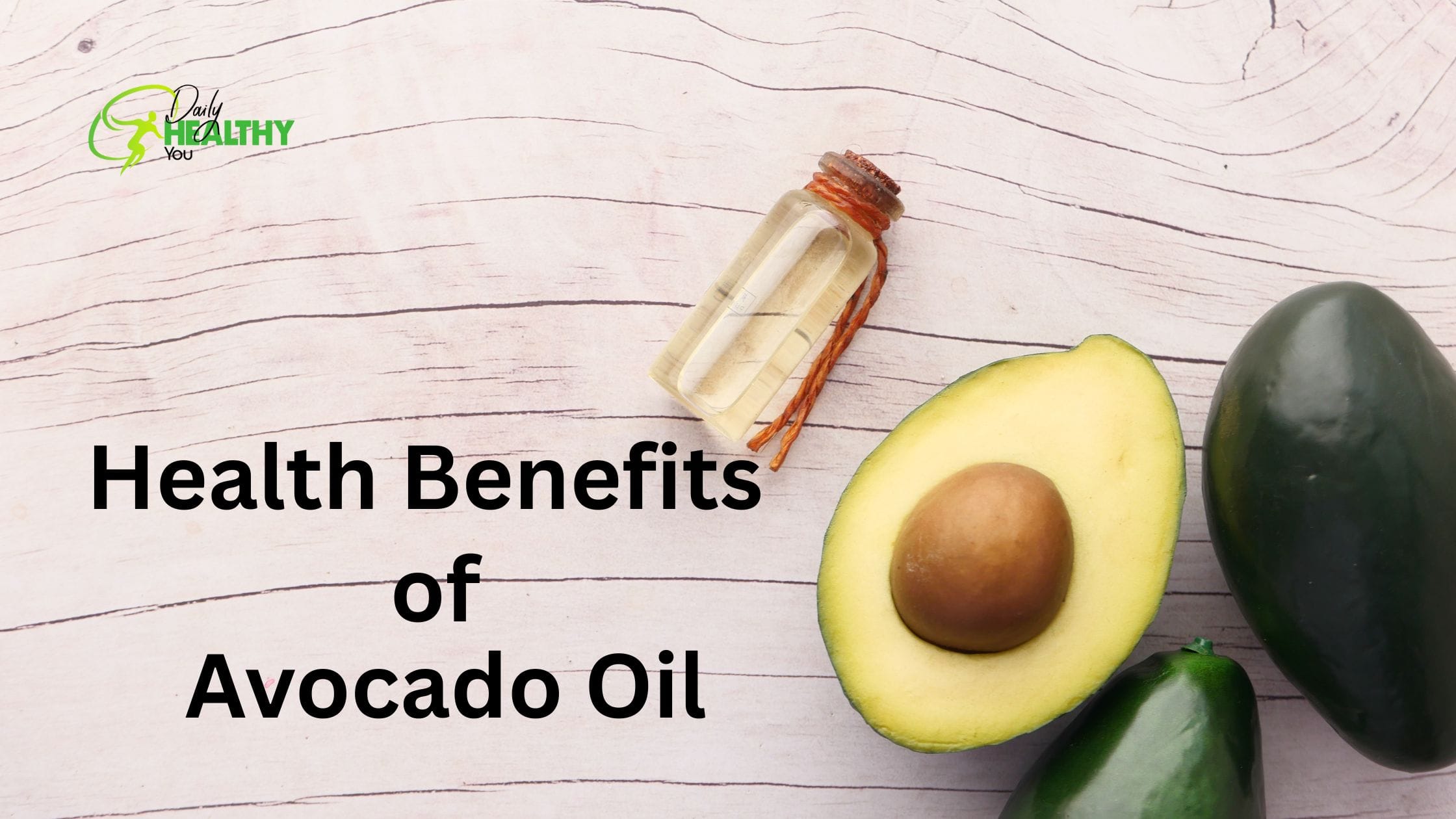 Health Benefits of Avocado Oil